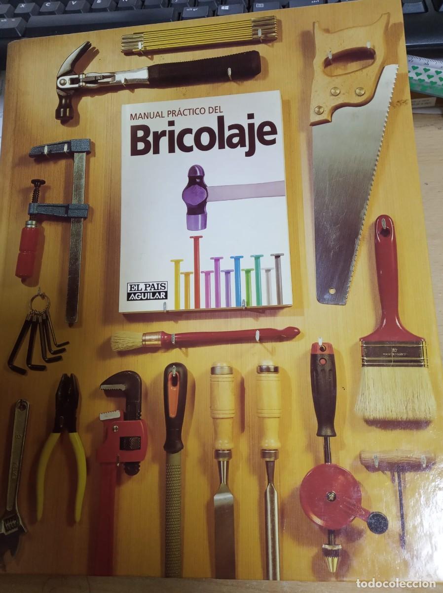 Libros de segunda mano: MANUAL PR&Aacute;CTICO DEL BRICOLAJE - EL PAIS & AGUILAR 1998 - Foto 1