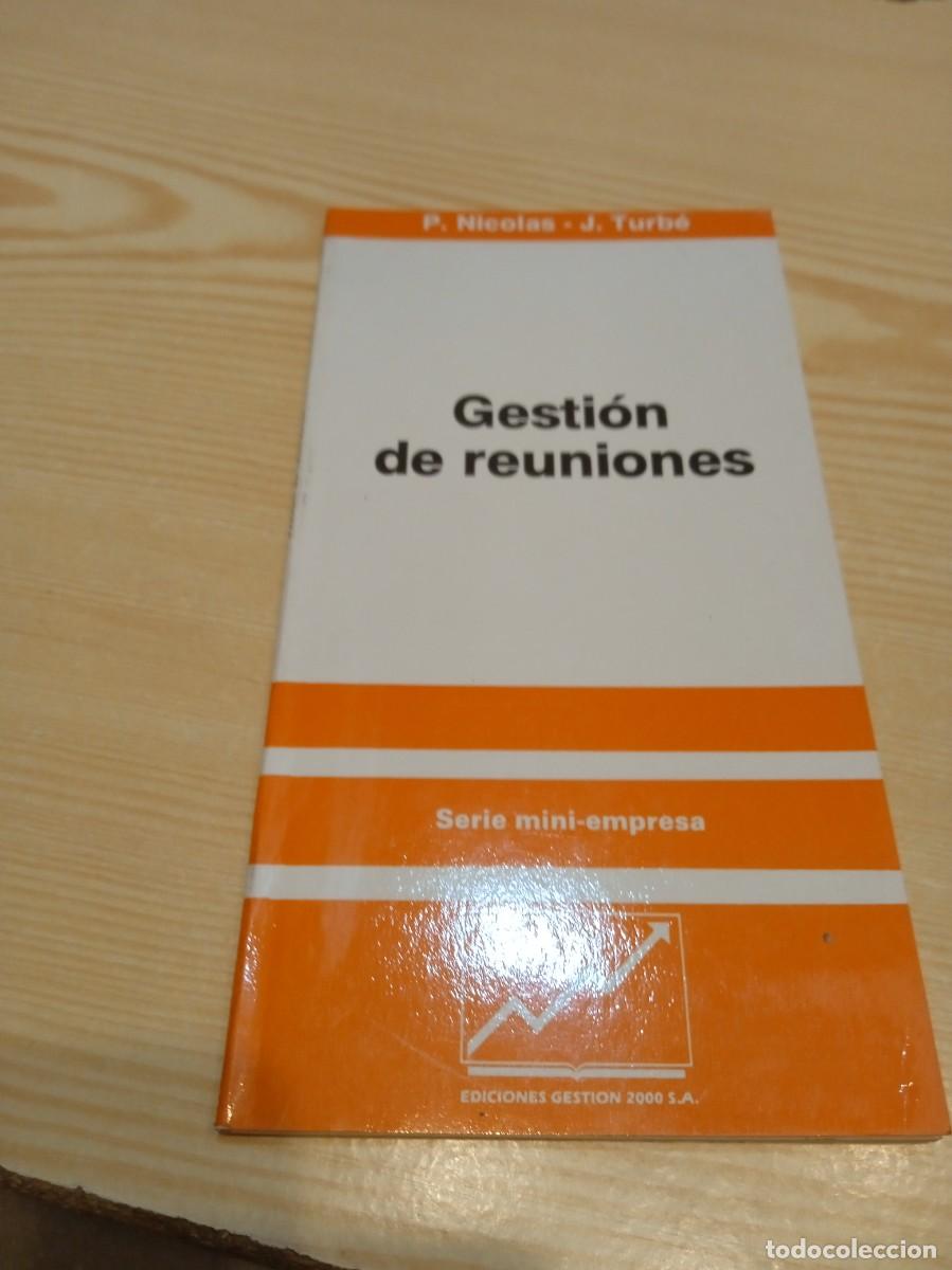 Libros de segunda mano: G-53 LIBRO P NICOLAS J TURBE GESTION DE REUNIONES - Foto 1