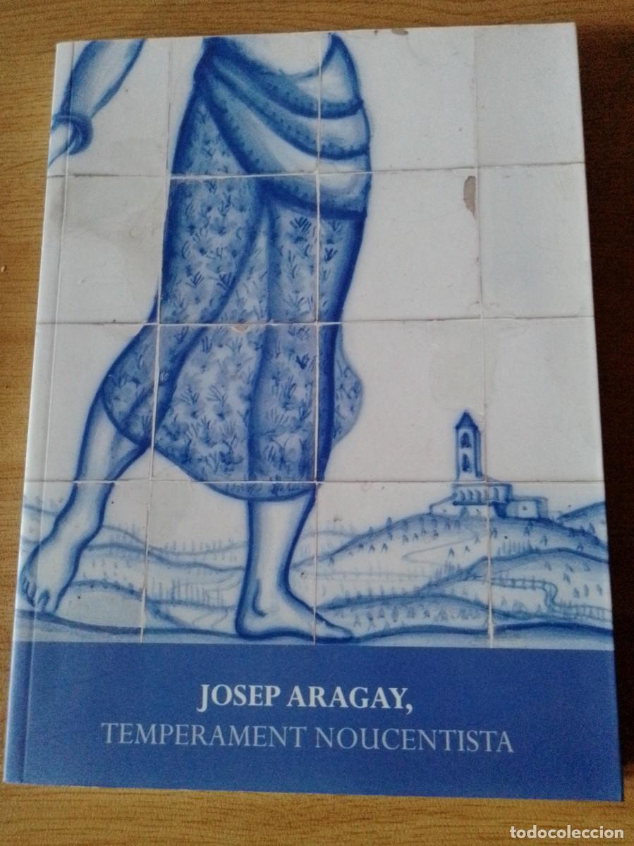 Libros de segunda mano: 2015 JOSEP ARAGAY TEMPERAMENT NOUCENTISTA - Foto 1