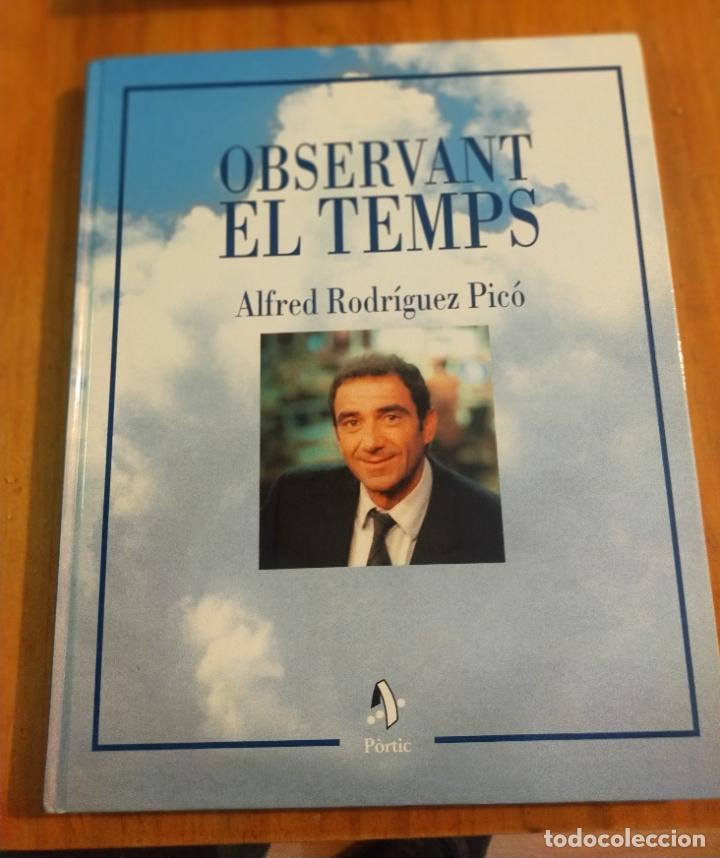 Libros de segunda mano: OBSERVANT EL TEMPS - ALFRED RODR&Iacute;GUEZ PIC&Oacute; - Foto 1