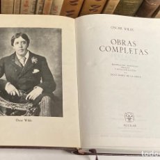 Libros de segunda mano: AÑO 1965 - OBRAS COMPLETAS DE OSCAR WILDE - AGUILAR COLECCIÓN OBRAS ETERNAS