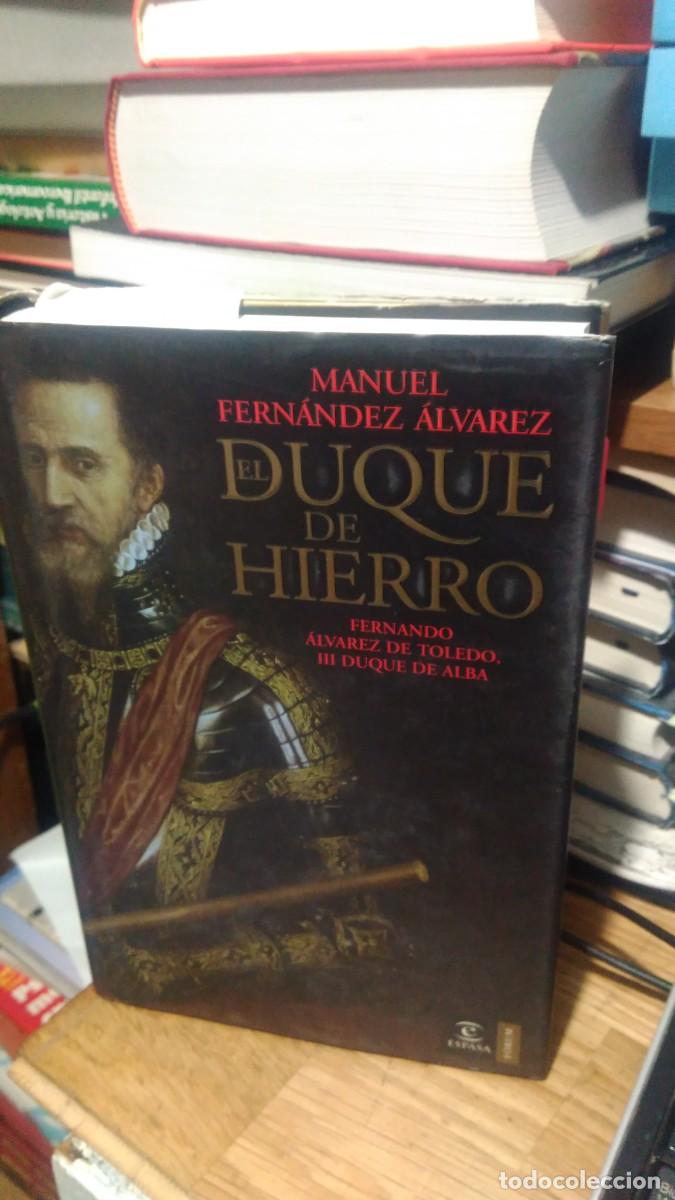 Libros de segunda mano: EL DUQUE DE HIERRO, MANUEL FERNANDEZ ALVAREZ, ED. ESPASA - Foto 1