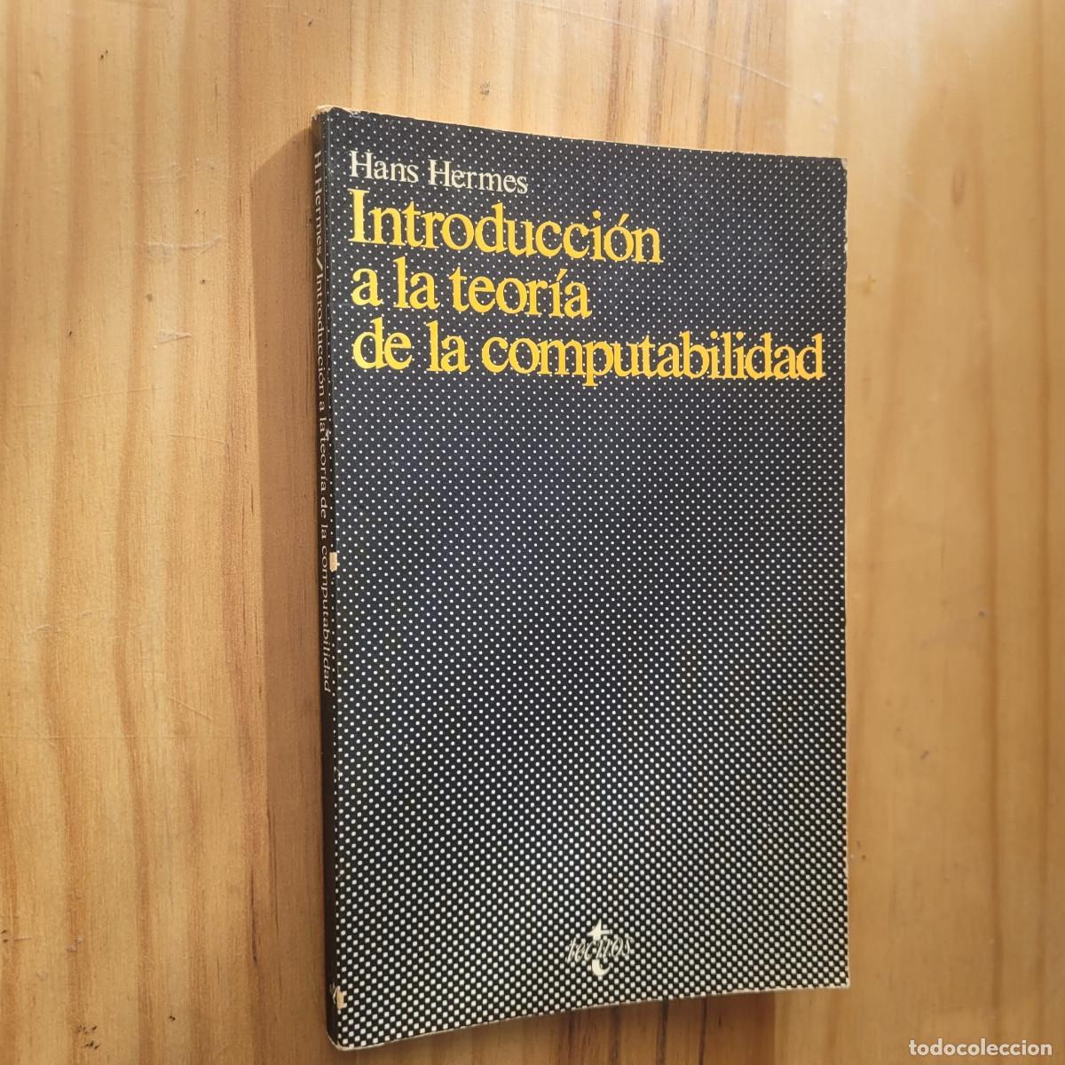 Libros de segunda mano: INTRODUCCION A LA TEORIA DE LA COMPUTABILIDAD - HANS HERMES - Foto 1