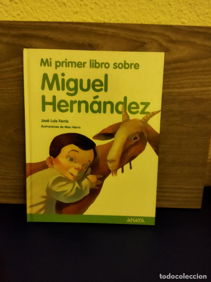 Libros de segunda mano: Mi primer libro sobre Miguel Hern&aacute;ndez - Foto 1