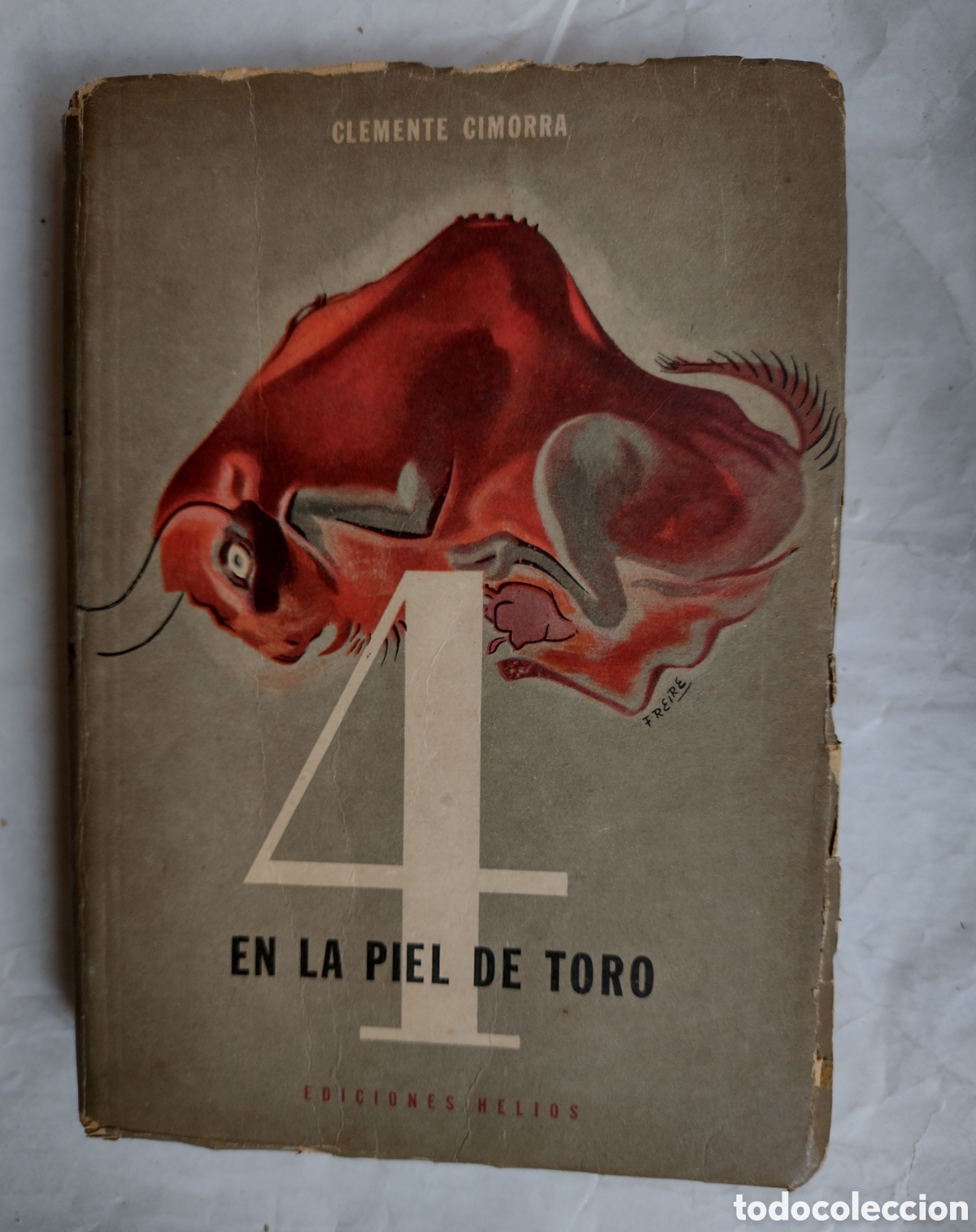 Libros de segunda mano: 4 en la piel de toro. Cimorra, Clemente. Ed. Helios , 1952 - Foto 1