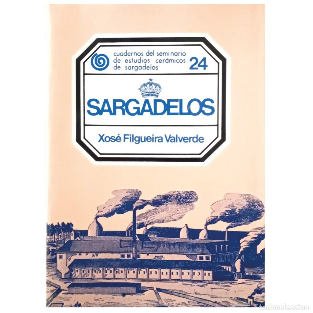 Libros de segunda mano: SARGADELOS. Filgueira Valverde, Xos&eacute; - Foto 1