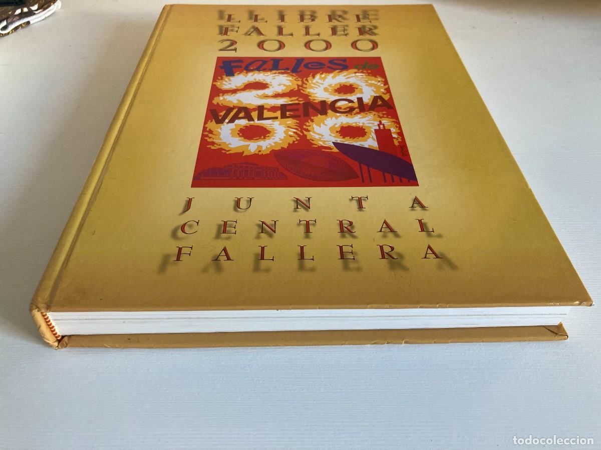 Libros de segunda mano: LLIBRE FALLER 2000 / LIBRO FALLERO 2000 - FALLAS DE VALENCIA / JUNTA CENTRAL FALLERA -Tapa dura 320p - Foto 2