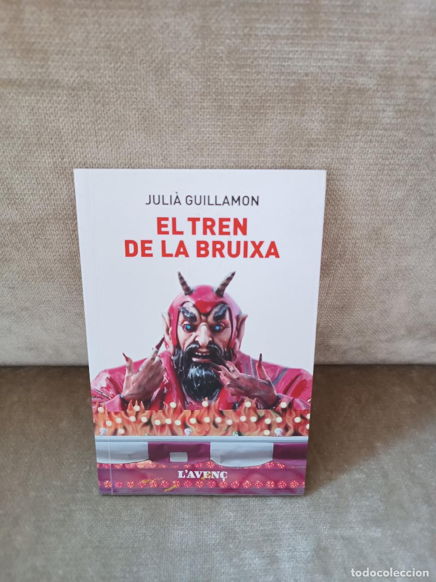 Libros de segunda mano: JULI&Agrave; GUILLAMON - EL TREN DE LA BRUIXA - LAVEN&Ccedil;, 2018 - EN CATAL&Agrave; - Foto 2