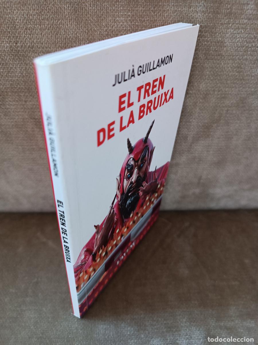 Libros de segunda mano: JULI&Agrave; GUILLAMON - EL TREN DE LA BRUIXA - LAVEN&Ccedil;, 2018 - EN CATAL&Agrave; - Foto 3