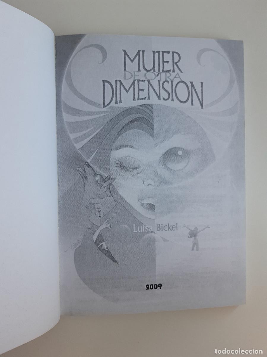 Libros de segunda mano: MUJER DE OTRA DIMENSION LUISA BICKEL MANDALA 2010 EC - Foto 6