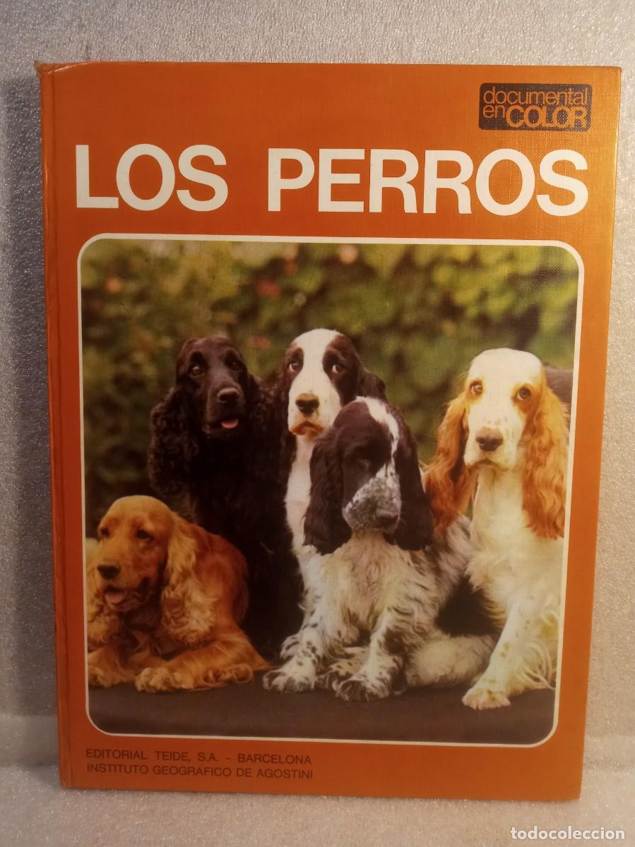 Libros de segunda mano: LOS PERROS - DOCUMENTAL EN COLOR. - Foto 1