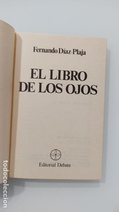 Libros de segunda mano: El libro de los ojos | D&iacute;az-Plaja, Fernando | Editorial Debate, 1981 - Foto 4