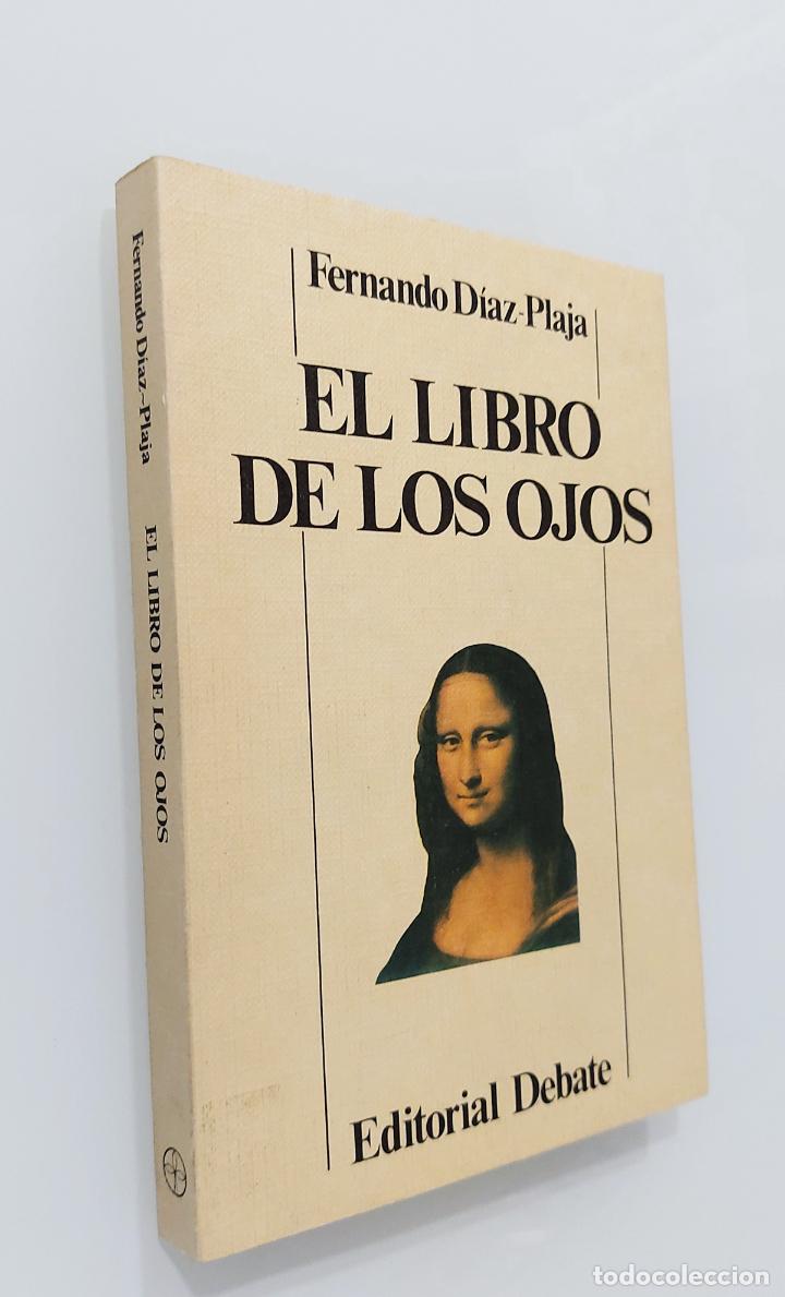 Libros de segunda mano: El libro de los ojos | D&iacute;az-Plaja, Fernando | Editorial Debate, 1981 - Foto 1
