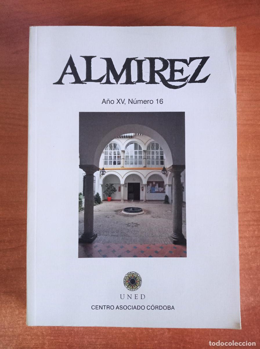 Libros de segunda mano: Almirez A&ntilde;o XV, Num. 16, VV.AA, U.N.E.D. Centro Asociado de C&oacute;rdoba, 2010 - Foto 1