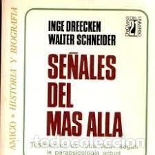 Libros de segunda mano: se&ntilde;ales del m&aacute;s all&aacute; Inge Dreecken Walter Schneider - Foto 1