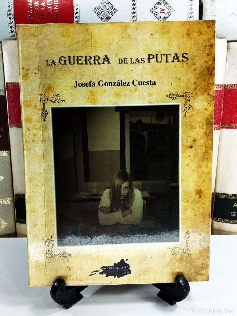 la guerra de las putas. gonzález cuesta, josefa - Buy Other used history  books on todocoleccion