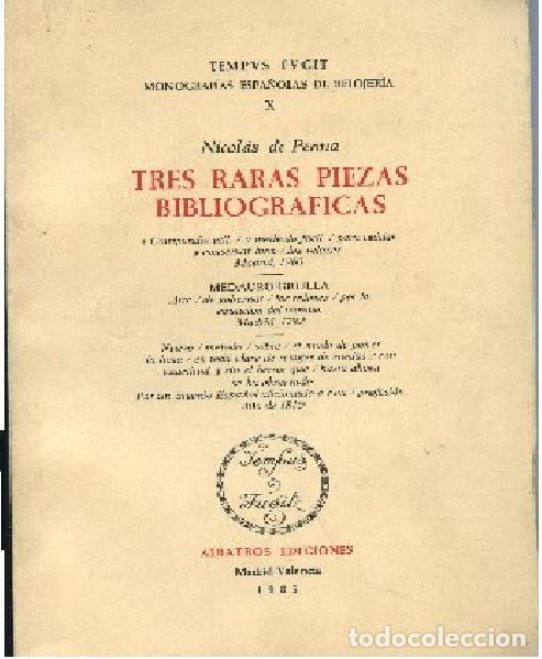 Libros de segunda mano: MONOGRAFIAS ESPA&Ntilde;OLAS DE RELOJERIA ;TRES RARAS PIEZAS BIBLIOGRAFICAS