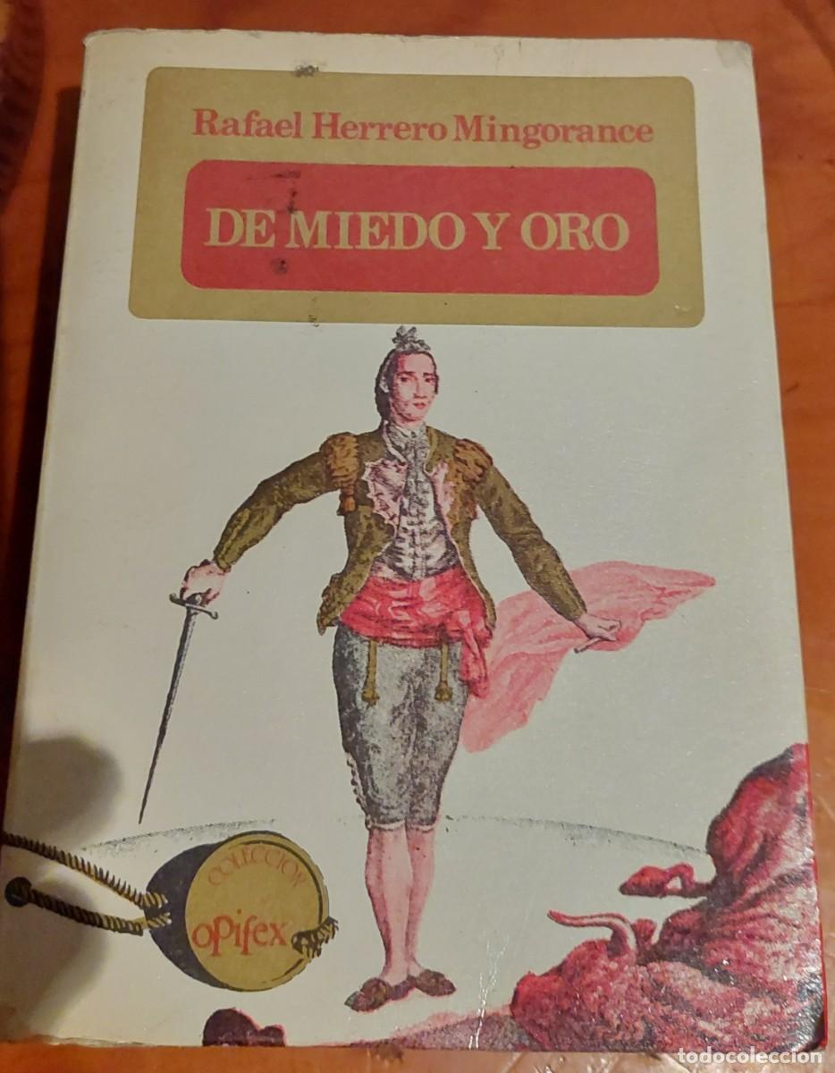 Libros de segunda mano: De miedo y oro .Rafael Herrero Mingorance - Foto 1