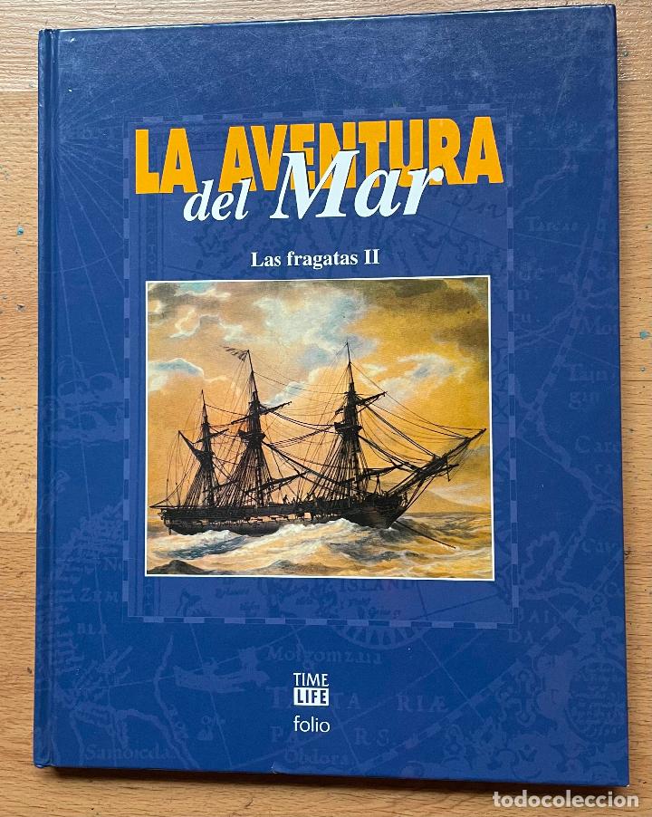 Libros de segunda mano: LAS FRAGATAS II, La Aventura del Mar, Folio - Foto 1