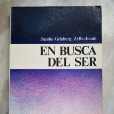 Libros de segunda mano: EN BUSCA DEL SER- JACOBO GRINBERG ZILBERBAUM-PORTES 5,99. Lote 386933399