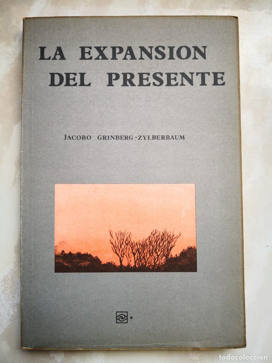 Libros de segunda mano: La expansi&oacute;n del Presente-JACOBO GRINBERG-portes 5,99 - Foto 2