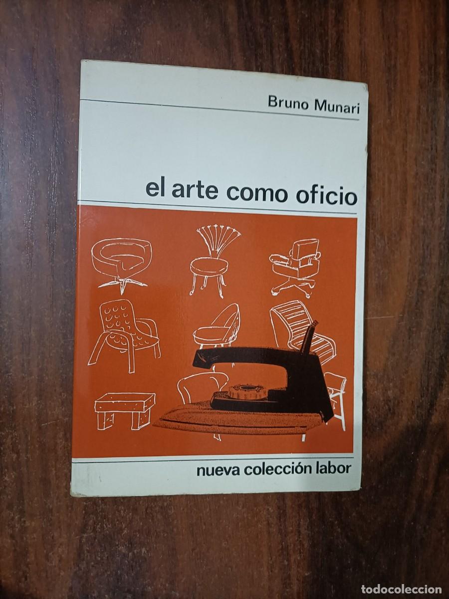 Libros de segunda mano: EL ARTE COMO OFICIO. MUNARI, BRUNO - ED. LABOR 1968 - Foto 1