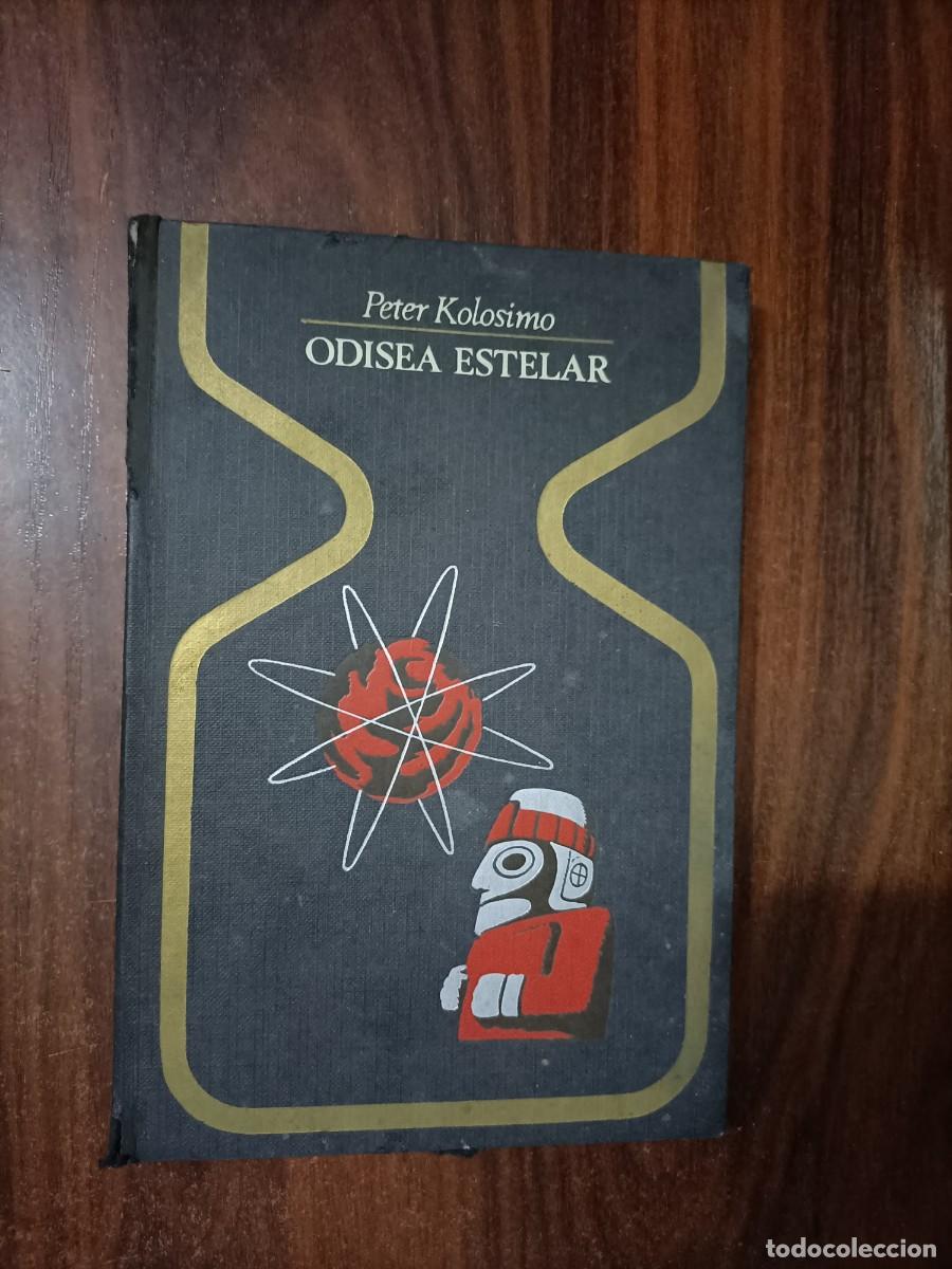 Libros de segunda mano: ODISEA ESTELAR. KOLOSIMO, PETER. - PLAZA & JAN&Eacute;S, 1&ordf; ED. 1976 - Foto 1