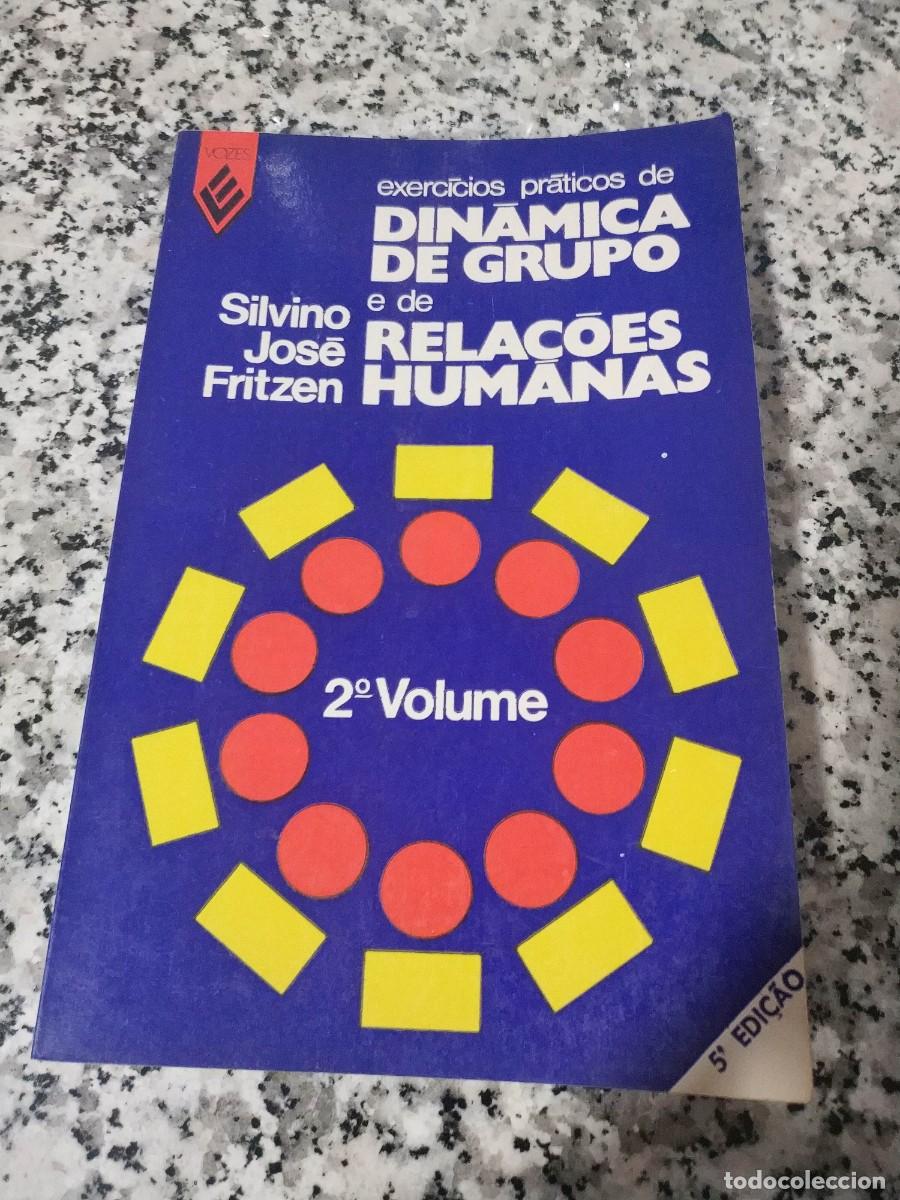 Libros de segunda mano: EXERCICIOS PRATICOS DE DINAMICA DE GRUPO E DE RELA&Ccedil;OES HUMANAS - Foto 1