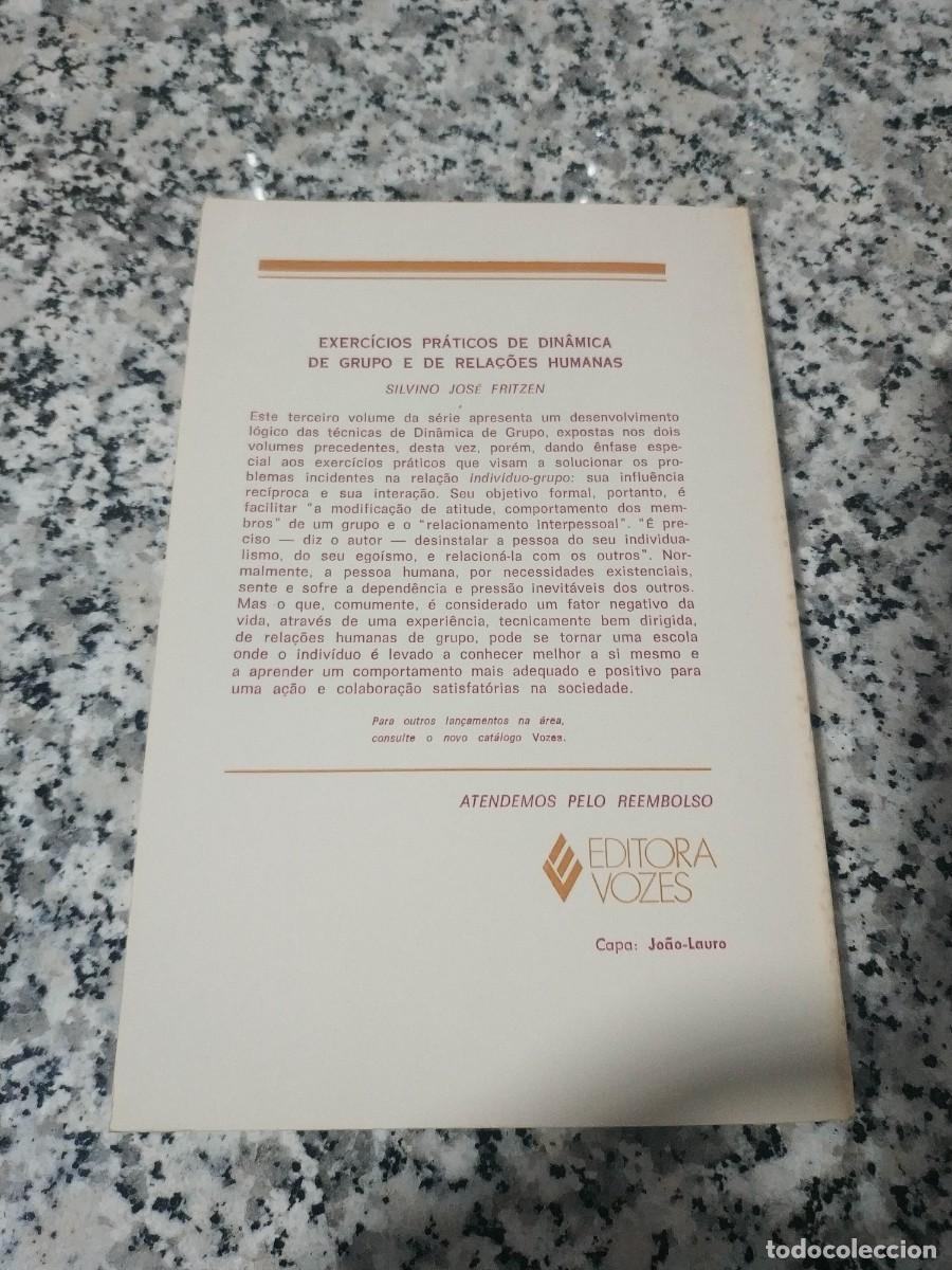 Libros de segunda mano: EXERCICIOS PRATICOS DE DINAMICA DE GRUPO E DE RELA&Ccedil;OES HUMANAS - Foto 2
