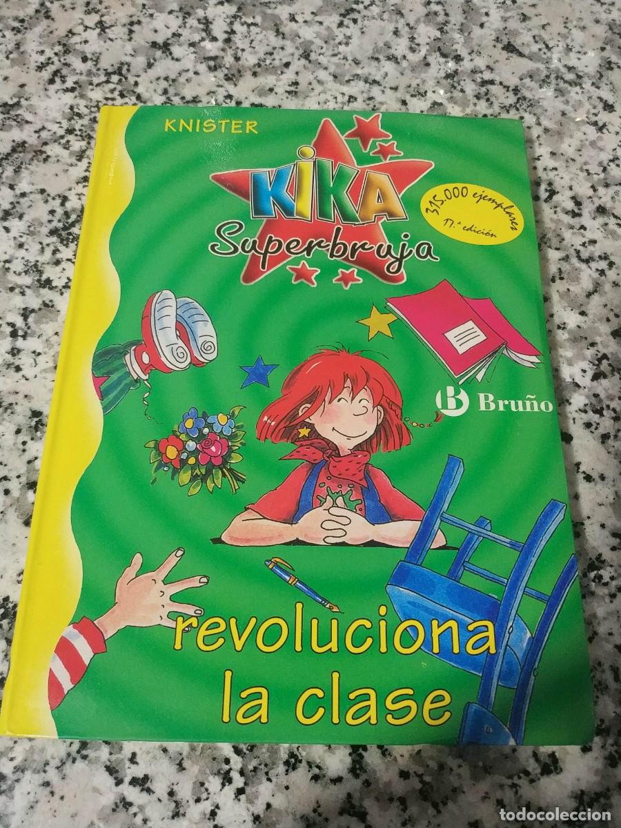 Libros de segunda mano: KIKA SUPERBRUJA REVOLUCIONA LA CLASE - Foto 1