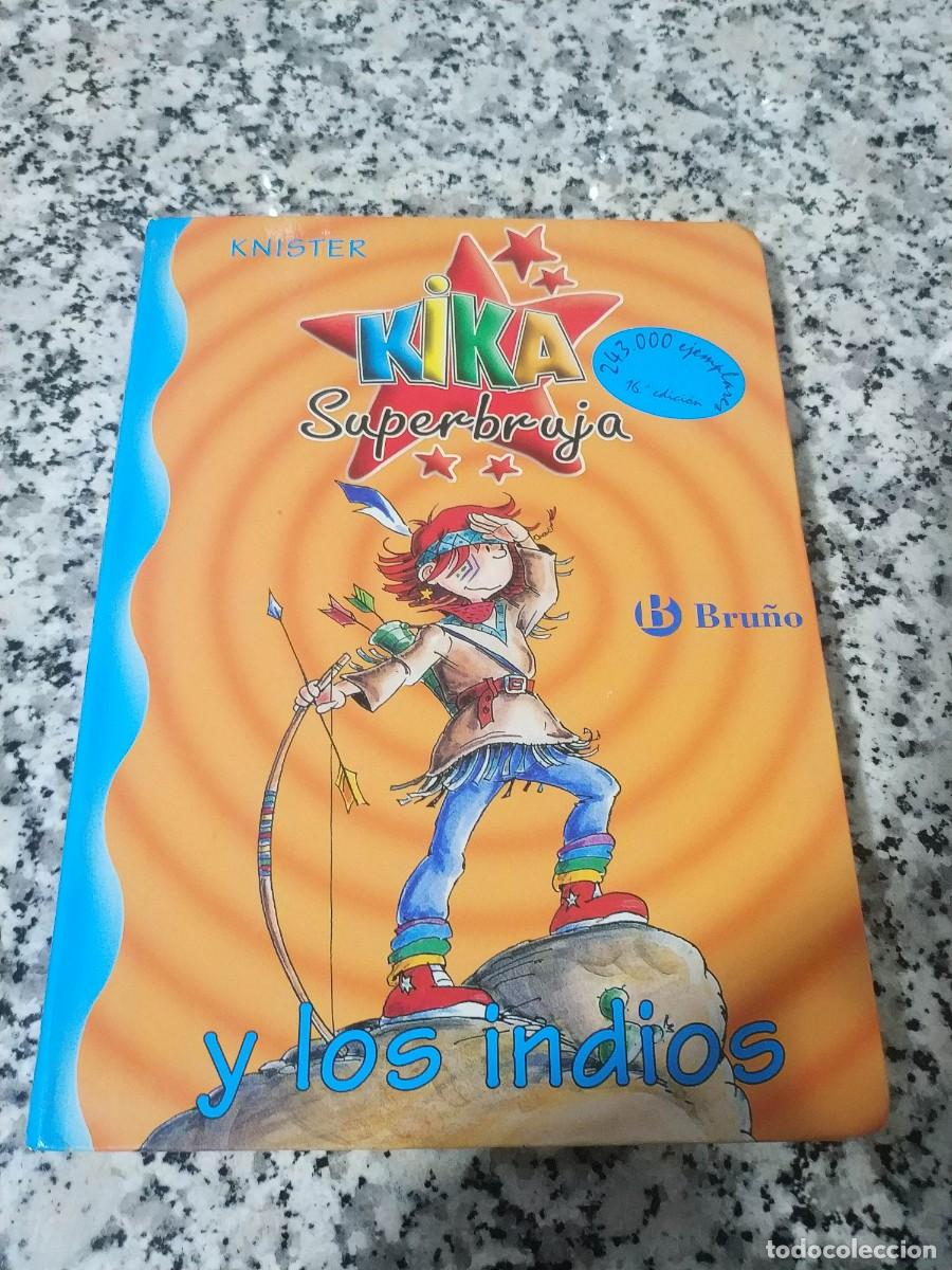 Libros de segunda mano: KIKA SUPERBRUJA Y LOS INDIOS - Foto 1