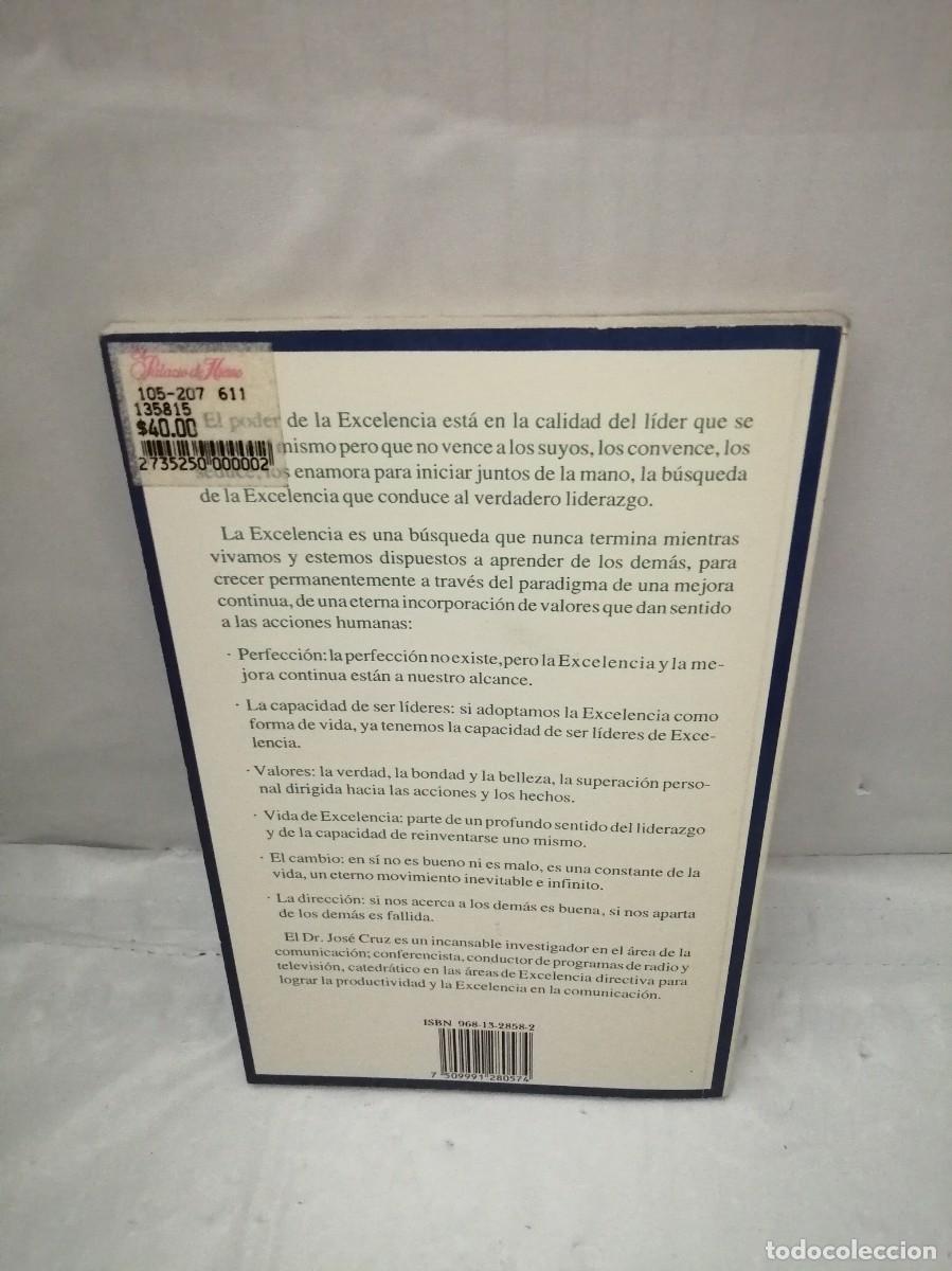 Libros de segunda mano: EL PODER DE LA EXCELENCIA: C&Oacute;MO SER L&Iacute;DER EN EL SIGLO XXI - Foto 2