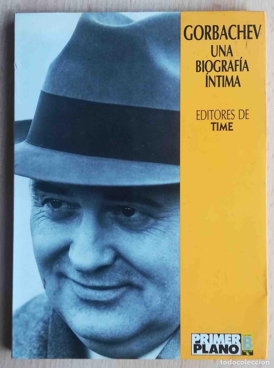 Libros de segunda mano: Gorbachev. Una biograf&iacute;a &iacute;ntima. Editores de Time. Ediciones B. - Foto 1