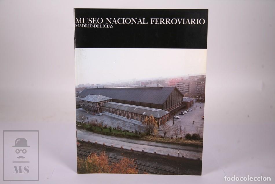 Libri di seconda mano: Libro Museo Nacional Ferroviario - Estaciones Madrid/ Delicias - Ferrocarriles Espa&ntilde;oles - Trenes