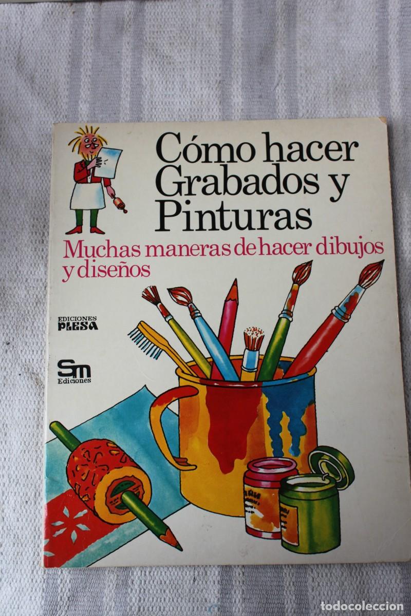 Libros de segunda mano: COMO HACER GRABADOS Y PINTURAS ; EDICIONES PLESA - SM - Foto 1