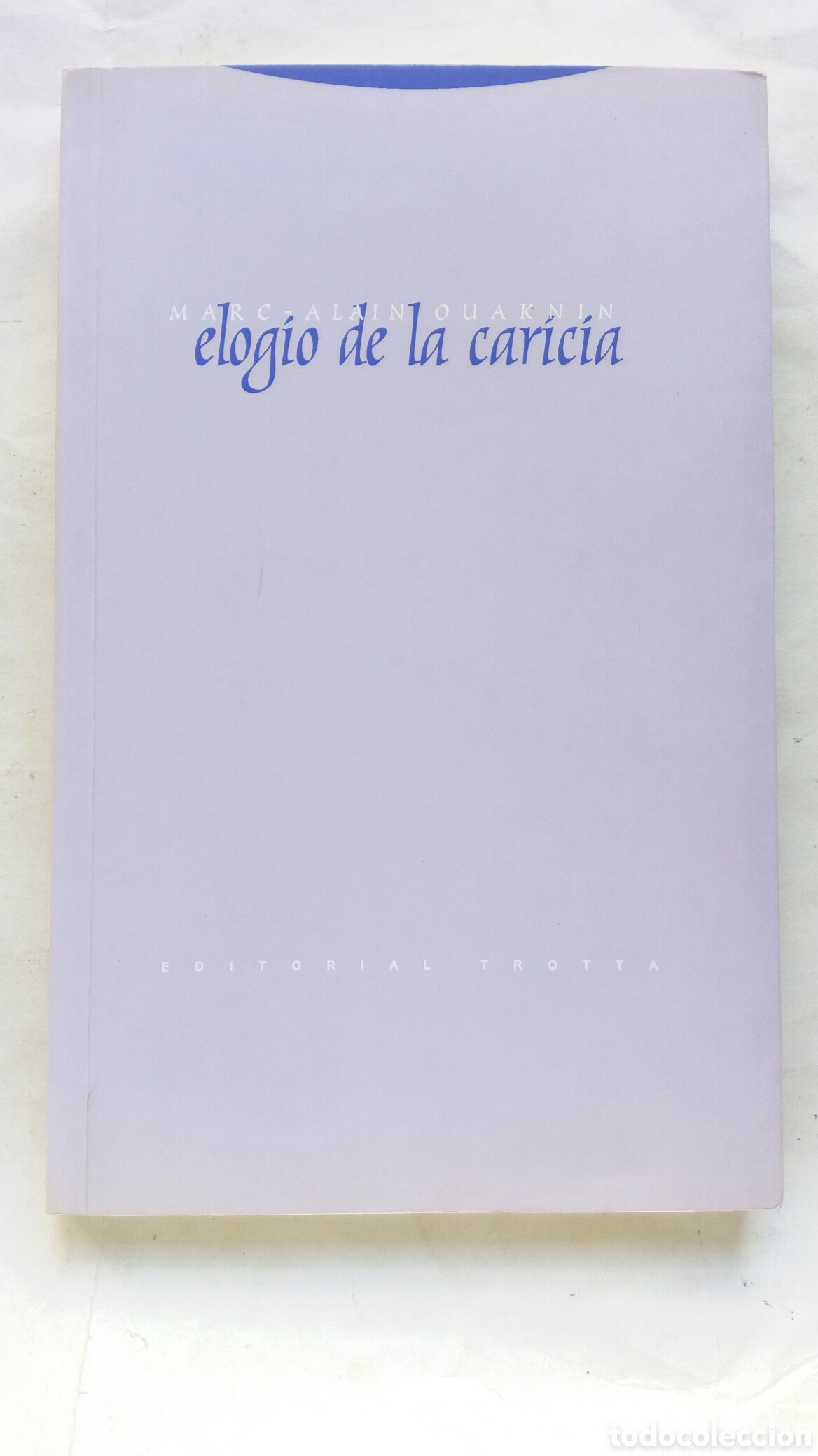 Libros de segunda mano: Elogio de la caricia. Marc - Alain Ouaknin. - Foto 1