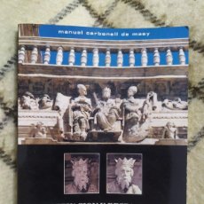 Libros de segunda mano: 1993. CONSERVACIÓN Y RESTAURACIÓN DE MONUMENTOS. PIEDRA, CAL, ARCILLA. MANUEL CARBONELL DE MASY.