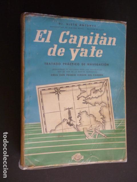 Libros de segunda mano: EL CAPITAN DE YATE TRATADO PRACTICO DE NAVEGACION 1974 - Foto 1