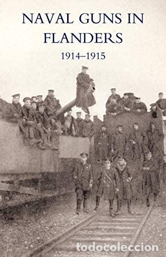 Libros de segunda mano: Naval Guns In Flanders 1914-1915 - Foto 1