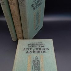 Libros de segunda mano: DICCIONARIO GRÁFICO DE ARTE Y OFICIOS ARTÍSTICOS. COMPLETA, J. LAPOULIDE ED. MONTESÓ. 1945.. Lote 39478256