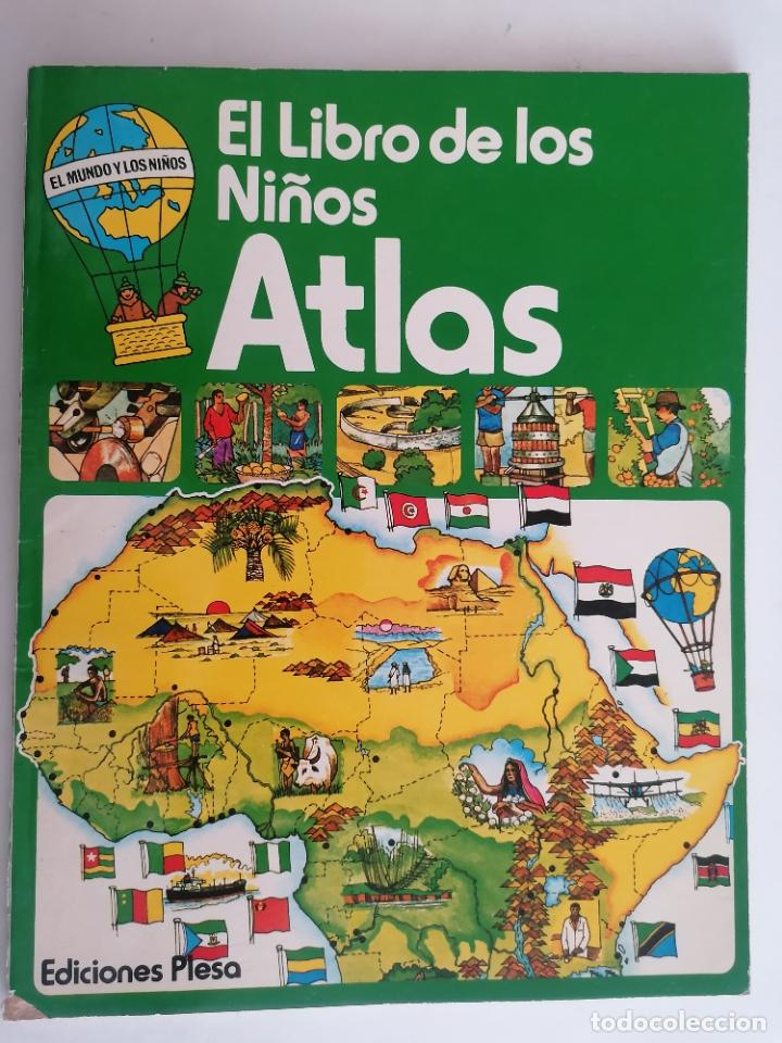 Libros de segunda mano: EL LIBRO DE LOS NI&Ntilde;OS ATLAS, EDICIONES PLESA, A&Ntilde;O 1976 - Foto 1