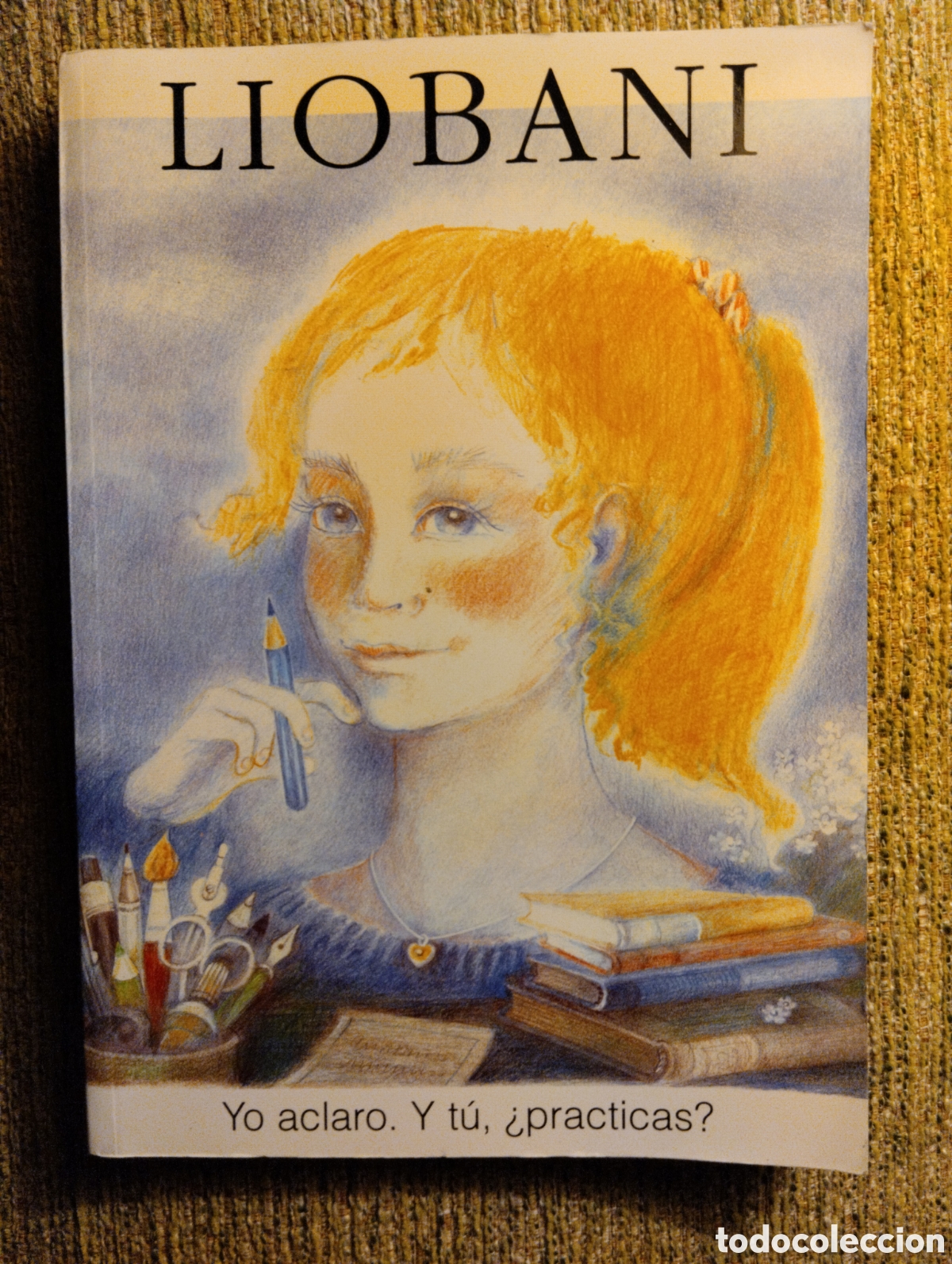 Libros de segunda mano: Liobani. Yo aclaro. Y t&uacute;, &iquest; pr&aacute;cticas? - Foto 1