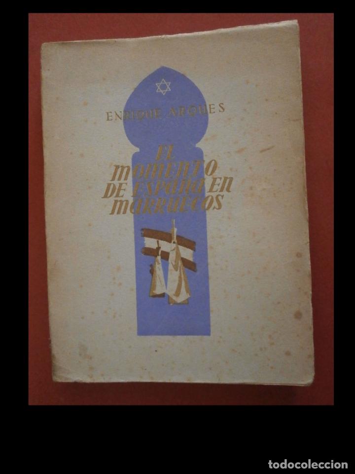 Libros de segunda mano: El momento de Espa&ntilde;a en Marruecos. Enrique Arques - Foto 1