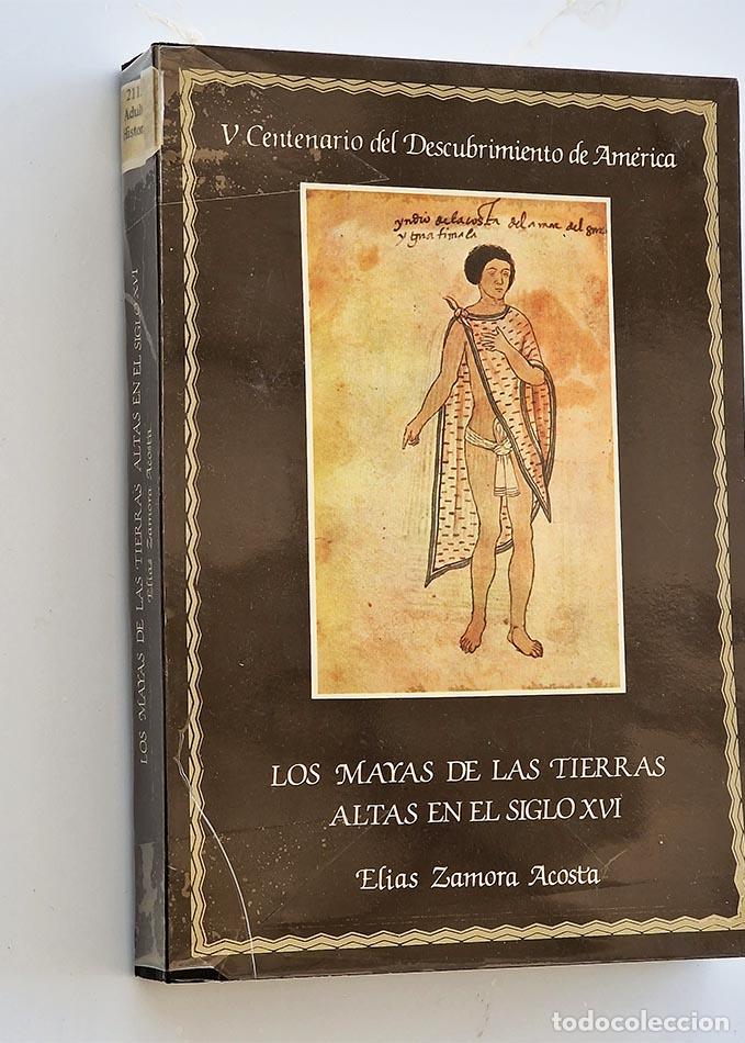 Libri di seconda mano: LOS MAYAS DE LAS TIERRAS ALTAS EN EL SIGLO XVI. Tradici&oacute;n y cambio en Guatemala. V Centenario del D