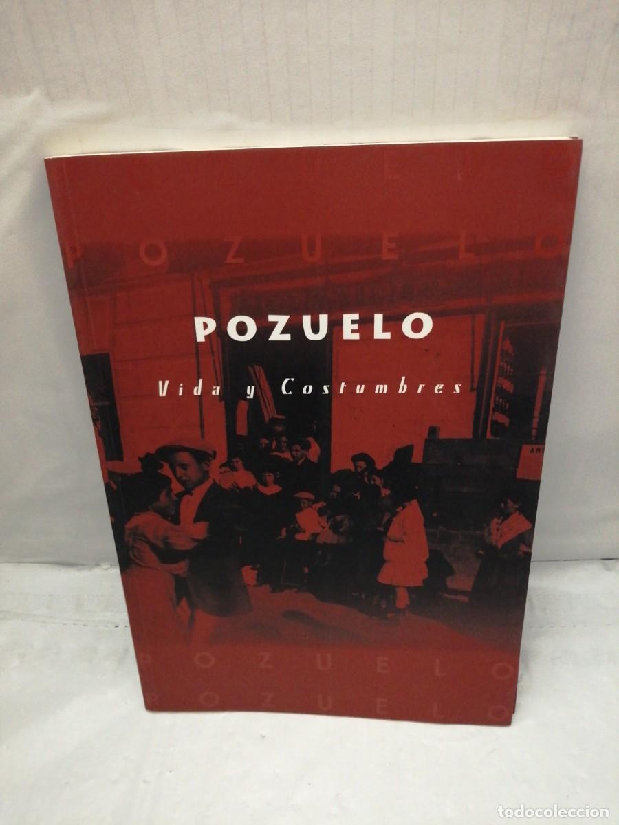 Libros de segunda mano: POZUELO: VIDA Y COSTUMBRES - Foto 1