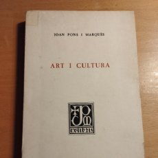Libros de segunda mano: ART I CULTURA (JOAN PONS I MARQUÈS). Lote 387576724