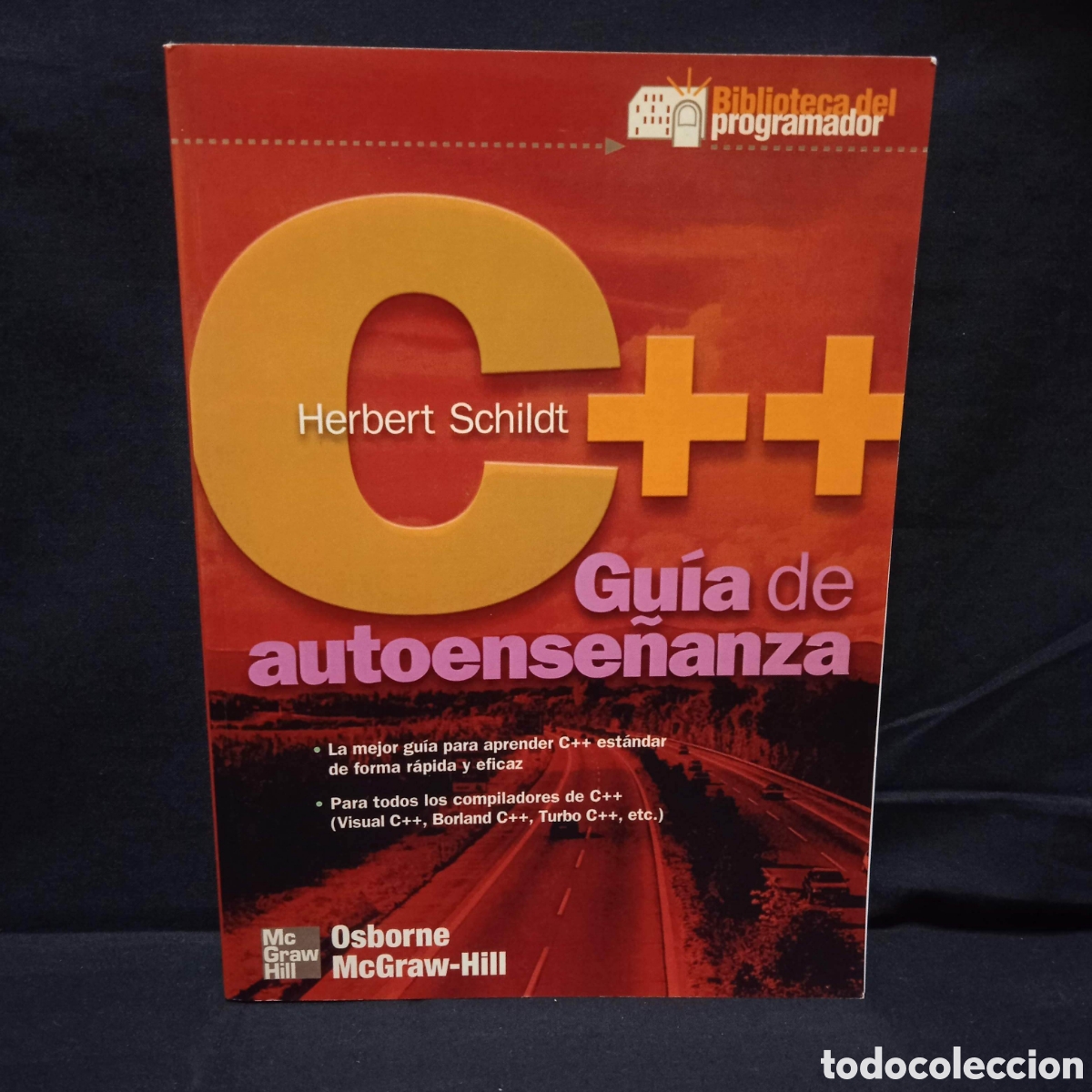 Libros de segunda mano: C++ GU&Iacute;A DE AUTOENSE&Ntilde;ANZA - HERBERT SCHILDT - OSBORNE MCGRAW-HILL 1995 - Foto 1