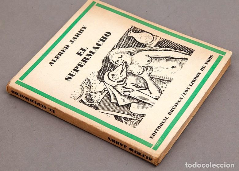 Libros de segunda mano: El Supermacho - Alfred Jarry - 1970 - 1&ordf; edici&oacute;n - Foto 2