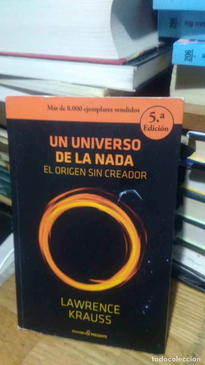 Libros de segunda mano: UN UNIVERSO DE LA NADA, LAWRENCE KRAUSS, ED. PASADO PRESENTE - Foto 1