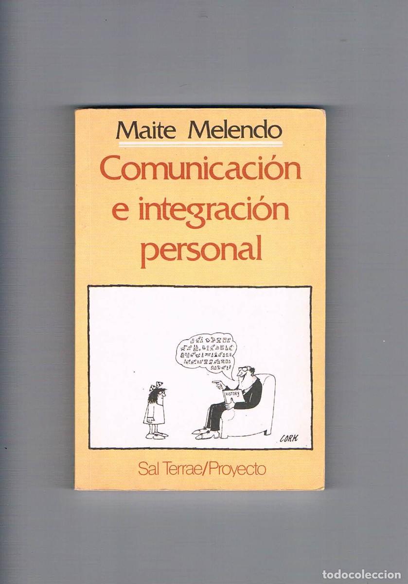 Libros de segunda mano: Comunicacion e integracion personal Maite Melendo Sal terrae Proyecto **- - Foto 1